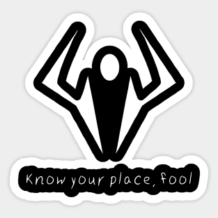 Know your place Sticker